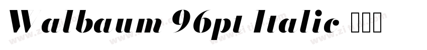 Walbaum 96pt Italic字体转换